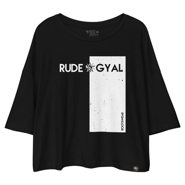 Rude Gyal Crop Top